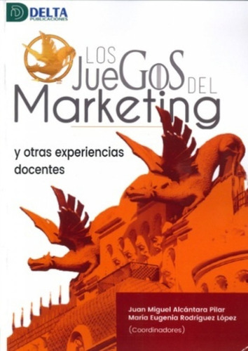 Libro Los Juegos Del Marketing Y Otras Experiencias Docen...