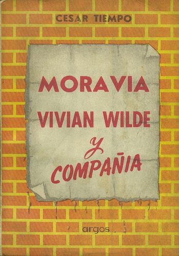 Moravia, Vivían Wilde Y Compañía. Retratos Intempestivos
