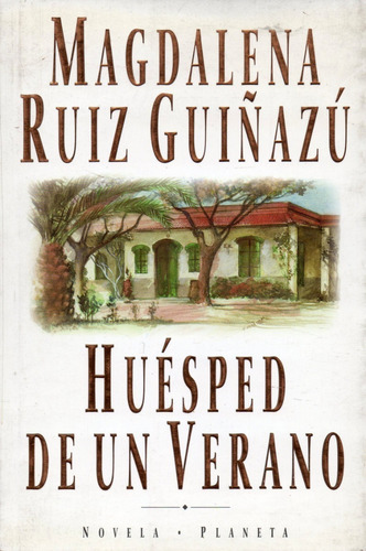 Huésped De Un Verano                  Magdalena Ruiz Guiñazú