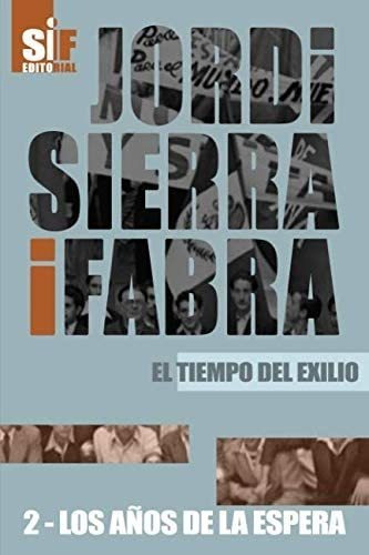 Libro: Los Años De La Espera (spanish Edition)