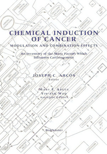 Chemical Induction Of Cancer, De Joseph C. Arcos. Editorial Springer Verlag New York Inc, Tapa Blanda En Inglés
