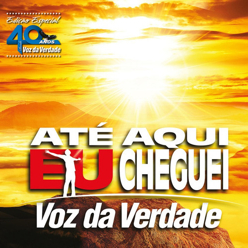 Cd Voz Da Verdade - Até Aqui Eu Cheguei (novo)