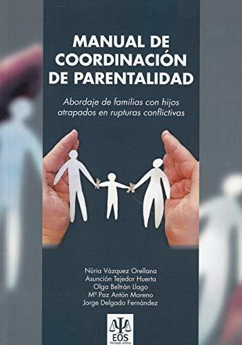 Manual De Coordinacion De Parentalidad: Abordaje De Las Fami