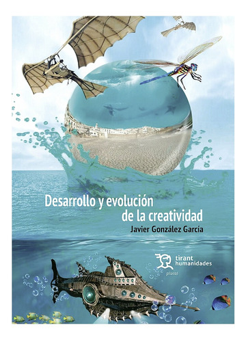 Desarrollo Y Evolución De La Creatividad