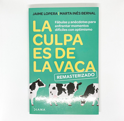 La Culpa Es De La Vaca - J. Lopera Y Bernal | Original Usado
