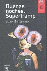 Buenas Noches Supertramp - Ballester, Juan