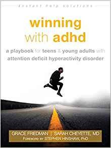 Winning With Adhd A Playbook For Teens And Young Adults With
