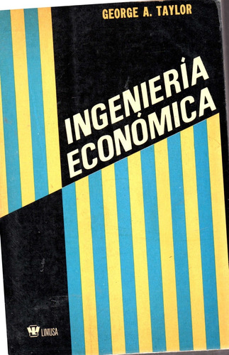 Ingenieria Economica George Taylor Editorial Limusa