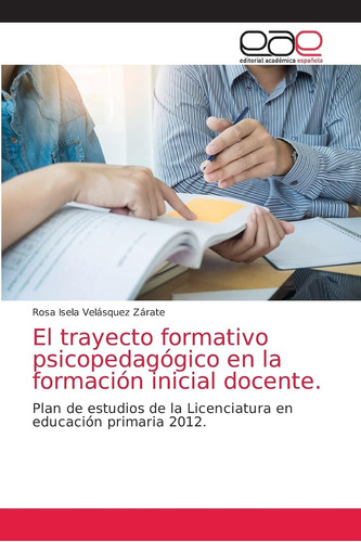 Libro: El Trayecto Formativo Psicopedagógico En La Formación