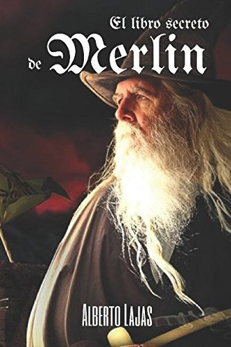 Libro : El Libro Secreto De Merlin: Manual Para Convertir...