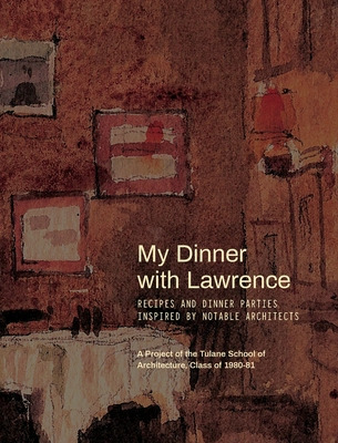 Libro My Dinner With Lawrence: Recipes And Dinner Parties...
