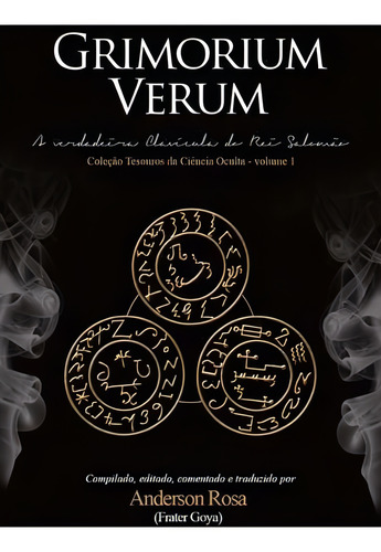 Livro: Grimorium Verum - (clavícula De Salomão, Magia Negra)