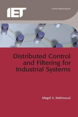 Distributed Control And Filtering For Industrial Systems ...