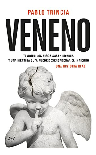 Veneno: Una Historia Real -ariel-