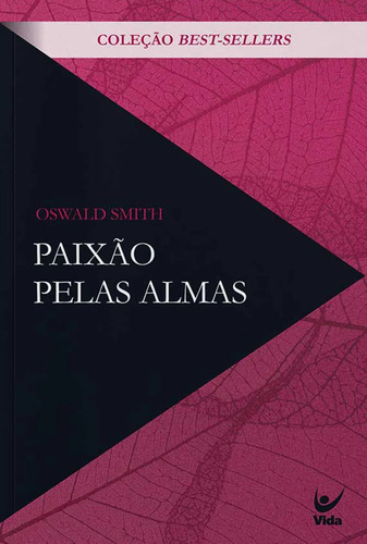 Kit Paixão Pelas Almas | Oswald Smith + A Quarta Dimensão | David Yonggi