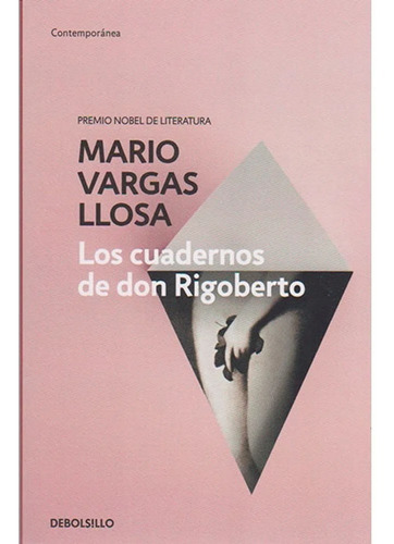 Los Cuadernos De Don Rigoberto / Mario Vargas Llosa