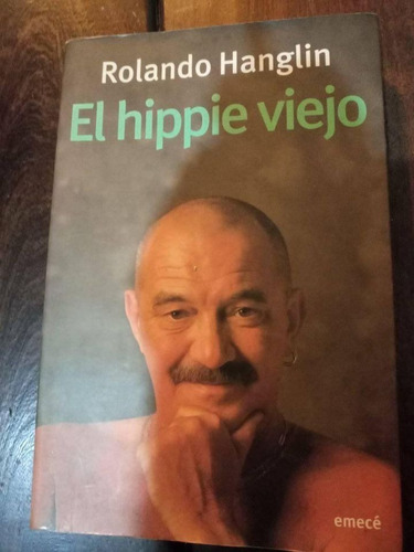 Rolando Hanglin El Hippie Viejo