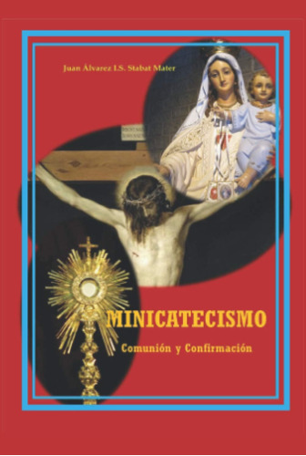 Libro: Minicatecismo: Para Recibir La Primera Comunión Y La 