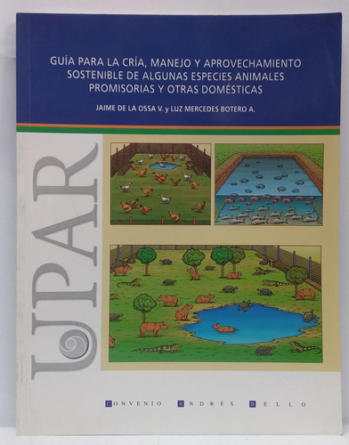 Libro Guia Para La Cria, Manejo Y Aprovechamiento Sostenible