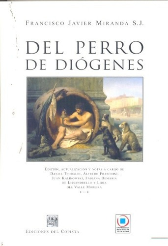 Del Perro De Diógenes - Miranda, Francisco Javier, de Miranda, Francisco Javier. Editorial DEL COPISTA EDICIONES en español
