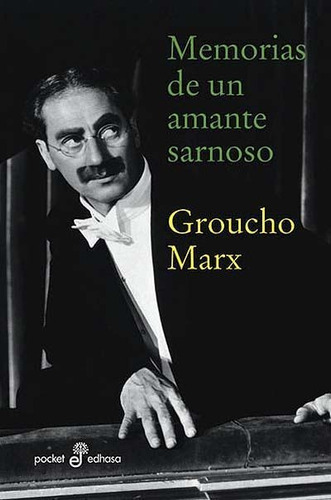 Memorias De Un Amante Sarnoso (b) - Marx, Groucho