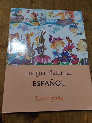 Lengua Materna Español Tercer Grado , Año 2021 , 238 Paginas
