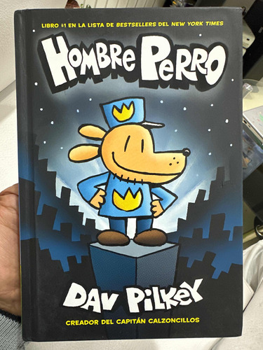 Hombre Perro - Dav Pilkey Creador Capitán Calzoncillos