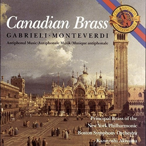 Canadian Brass Gabrieli  Monteverdi Antiphonal Music Cd