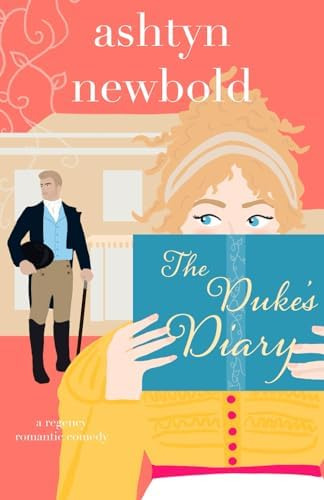 Libro:  The Dukeøs Diary: A Regency Romance (noble Charades)