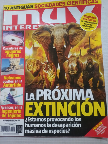 Revista Muy Interesante Octubre 2017 La Próxima Extinción 