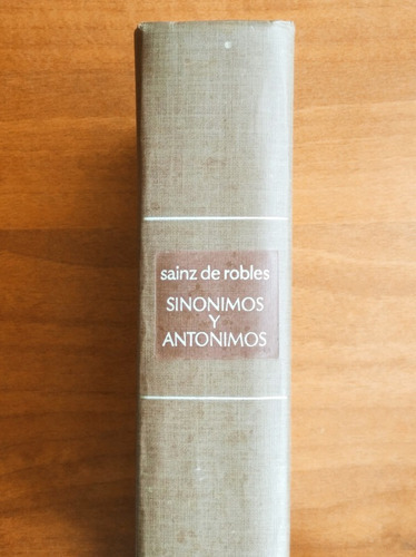 Sinonimos Y Antonimos / Sainz De Robles