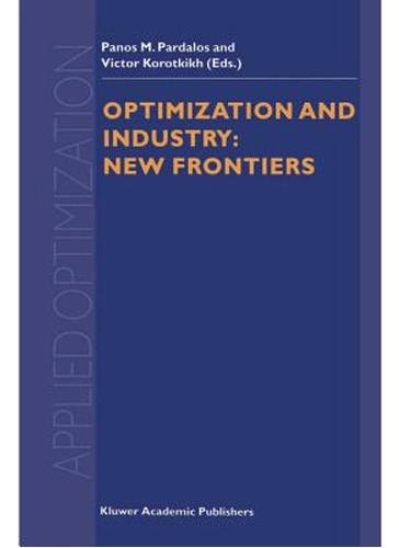 Optimization And Industry: New Frontiers (en Inglés) / Parda