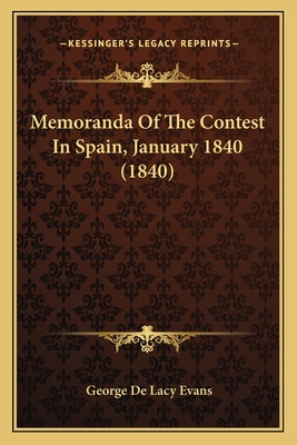 Libro Memoranda Of The Contest In Spain, January 1840 (18...