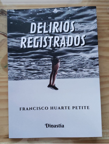 Imagen 1 de 8 de Delirios Registrados De Francisco Huarte Petite