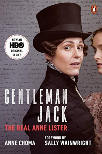 Gentleman Jack The Real Anne Lister (Movie Tie-In), de Choma, Anne. Editorial PENGUIN BOOKS, tapa blanda en inglés, 2019