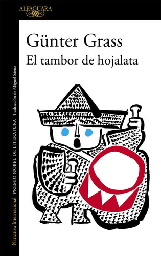 El Tambor De Hojalata ( Trilogía De Danzig 1 ), De Grass, Gunter. Serie Contemporánea, Vol. 1. Editorial Debolsillo, Tapa Blanda En Español, 2015