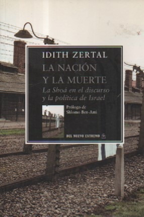 La Nacion Y La Muerte Idith Zertal  Libreria Merlin