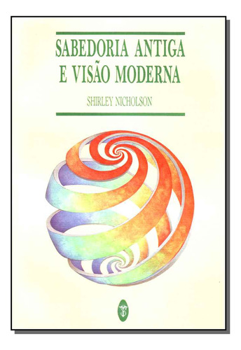 Libro Sabedoria Antiga E Visao Moderna De Nicholson Shirley