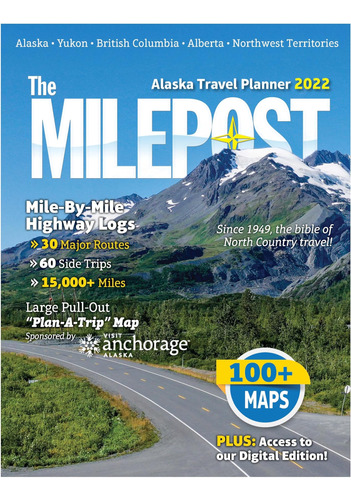 The Milepost 2022: Planificador De Viajes A Alaska