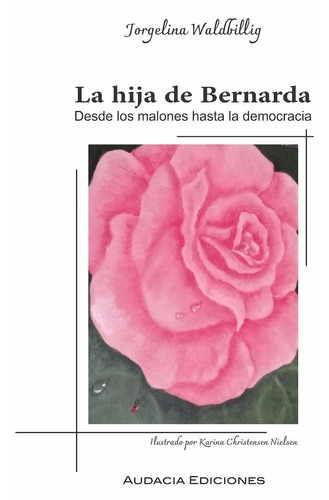 Libro La Hija De Bernarda - Jorgelina Waldbillig