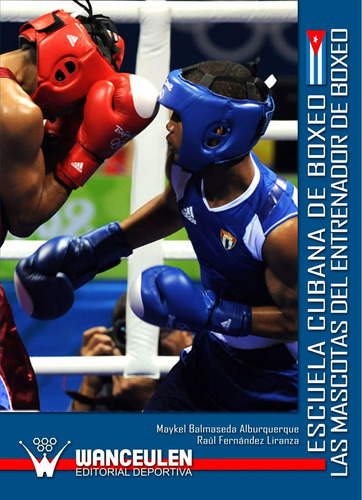 Libro: Escuela Cubana De Boxeo. Las Mascotas Del Entrenador