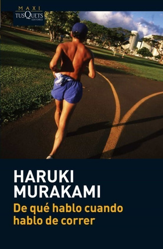 Libro De Qué Hablo Cuando Hablo De Correr - Haruki Murakami