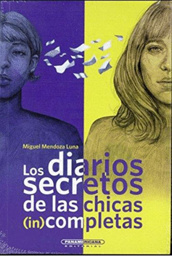 Libro Los Diarios Secretos De Las Chicas (in)completas