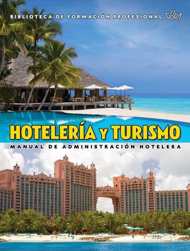 Libro Hotelería Y Turismo Manual De Administración Hotelera