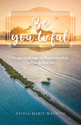 Libro Be You-ti-ful: Navigating Through The Transitions O...