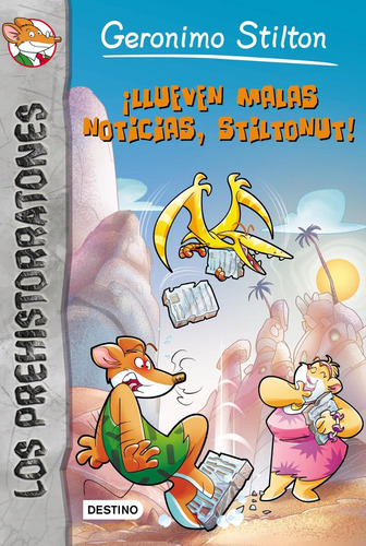 Stilton Prehist 10-Llueven Malas Noticias Stilton, de Geronimo Stilton. Editorial Destino, tapa blanda en español