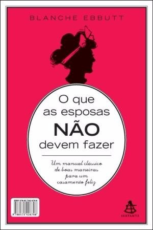 O Que As Esposas Não Devem Fazer  / Maridos Não Devem Fazer