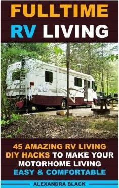 Fulltime Rv Living 45 Amazing Rv Living Diy Hacks To Make...