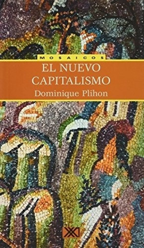 Nuevo Capitalismo, El - Plihon, Dominique