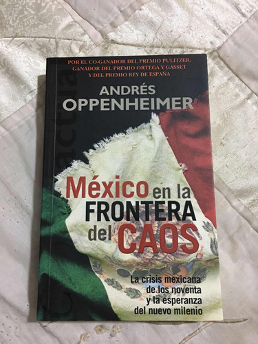 México En La Frontera Del Caos Autor Andrés Oppenheimer Edit